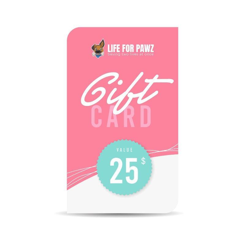 Gift Card - Life for Pawz