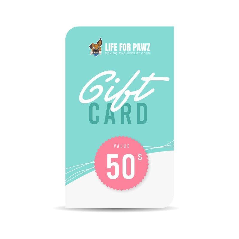 Gift Card - Life for Pawz
