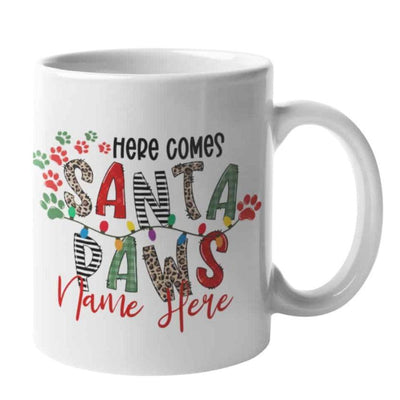 Personalized Christmas Mug Here Comes Santa Paws - Life for Pawz